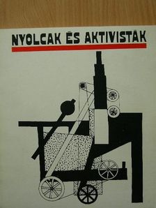Aknai Tamás - Nyolcak és aktivisták [antikvár]