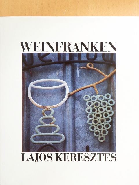 Angela Baumann - Weinfranken [antikvár]
