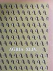 B. Gál Edit - Agria XLIV. [antikvár]