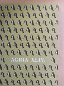 B. Gál Edit - Agria XLIV. [antikvár]