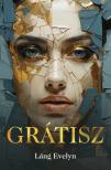Láng Evelyn - Grátisz [eKönyv: epub, mobi]