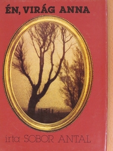 Sobor Antal - Én, Virág Anna [antikvár]