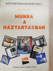 Dr. Kenéz Győzőné - Munka a háztartásban [antikvár]