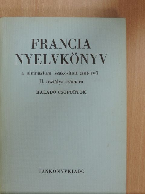 Dr. Magyar Miklós - Francia nyelvkönyv II. [antikvár]