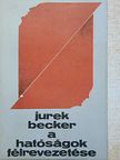 Jurek Becker - A hatóságok félrevezetése [antikvár]