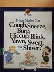 Jean Stangl - What Makes You Cough, Sneeze, Burp, Hiccup, Blink, Yawn, Sweat, and Shiver? [antikvár]