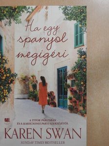 Karen Swan - Ha egy spanyol megígéri [antikvár]