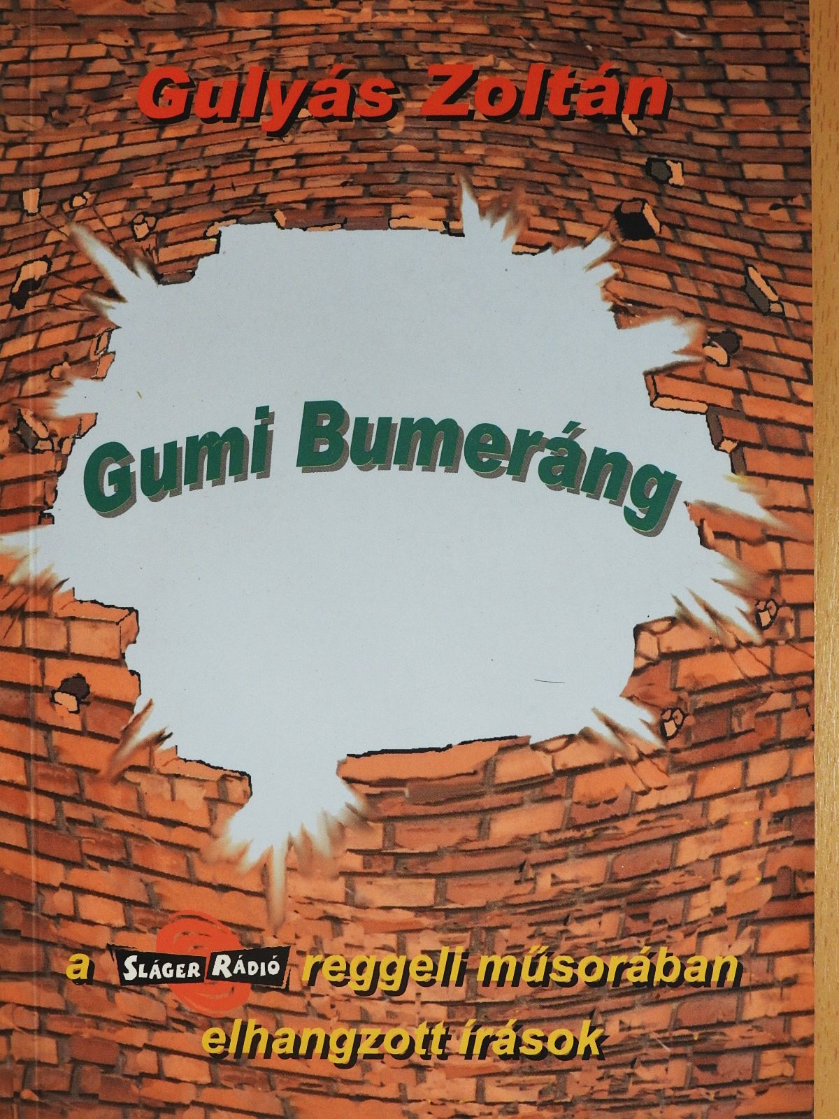 Gulyás Zoltán - Gumi Bumeráng (dedikált példány) (Fábry Sándor könyvtárából) [antikvár]