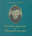 Macskássy Izolda - Kicsi Berta nagyanyám és Édesanyám szép ruhái [antikvár]