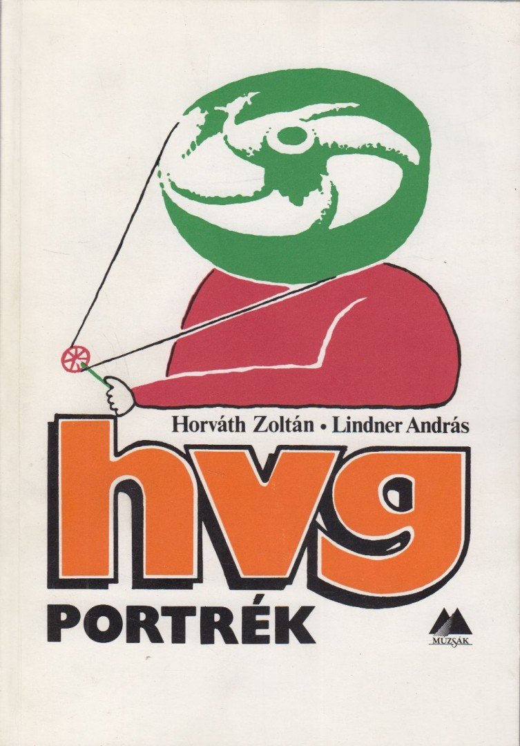 Lindner András, Horváth Zoltán - HVG portrék [antikvár]
