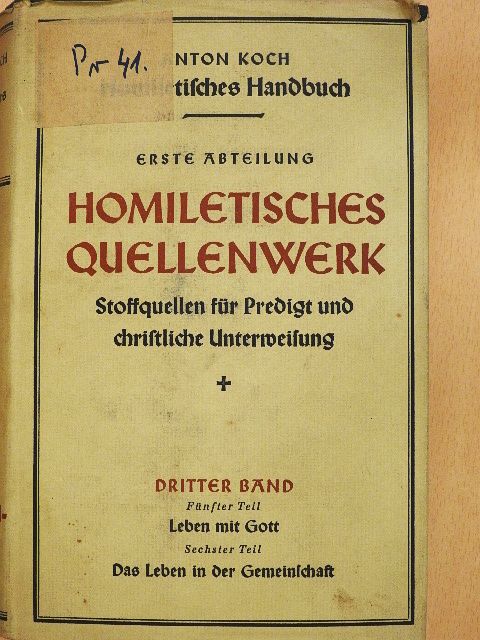 Anton Koch - Homiletisches Quellenwerk 5-6. [antikvár]