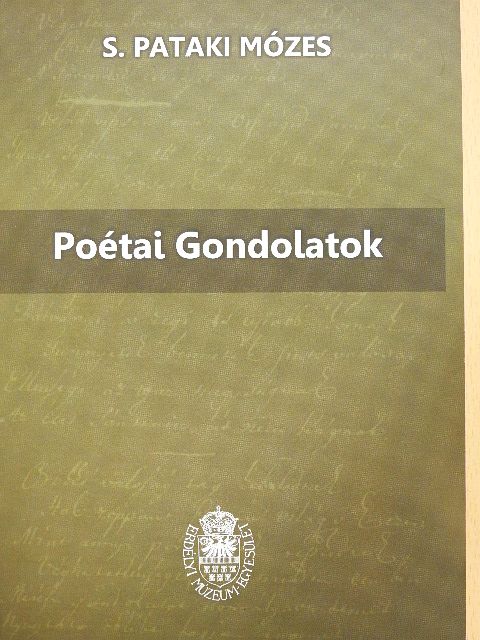 S. Pataki Mózes - Poétai Gondolatok [antikvár]