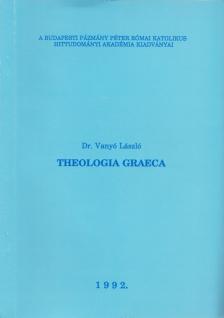 Dr. Vanyó László - Theologia Graeca [antikvár]