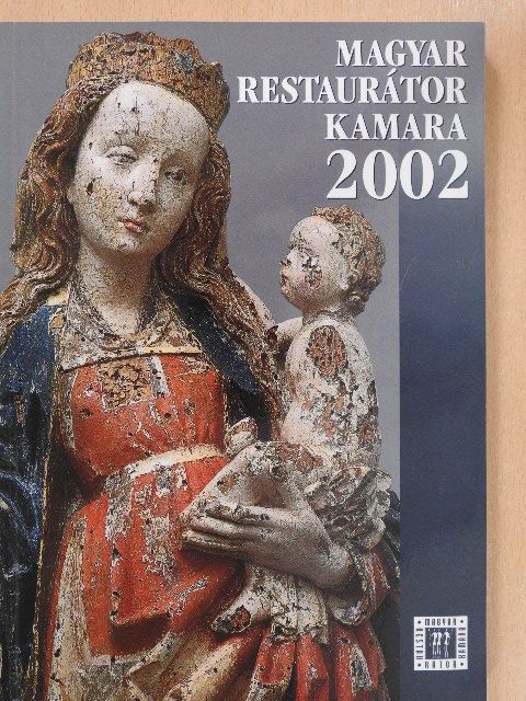 Magyar Restaurátorkamara 2002 [antikvár]