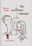 Botond Gyula - Egy pszichiáter végnapjai [antikvár]