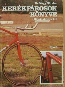 Dr. Nagy Sándor - Kerékpárosok könyve [antikvár]