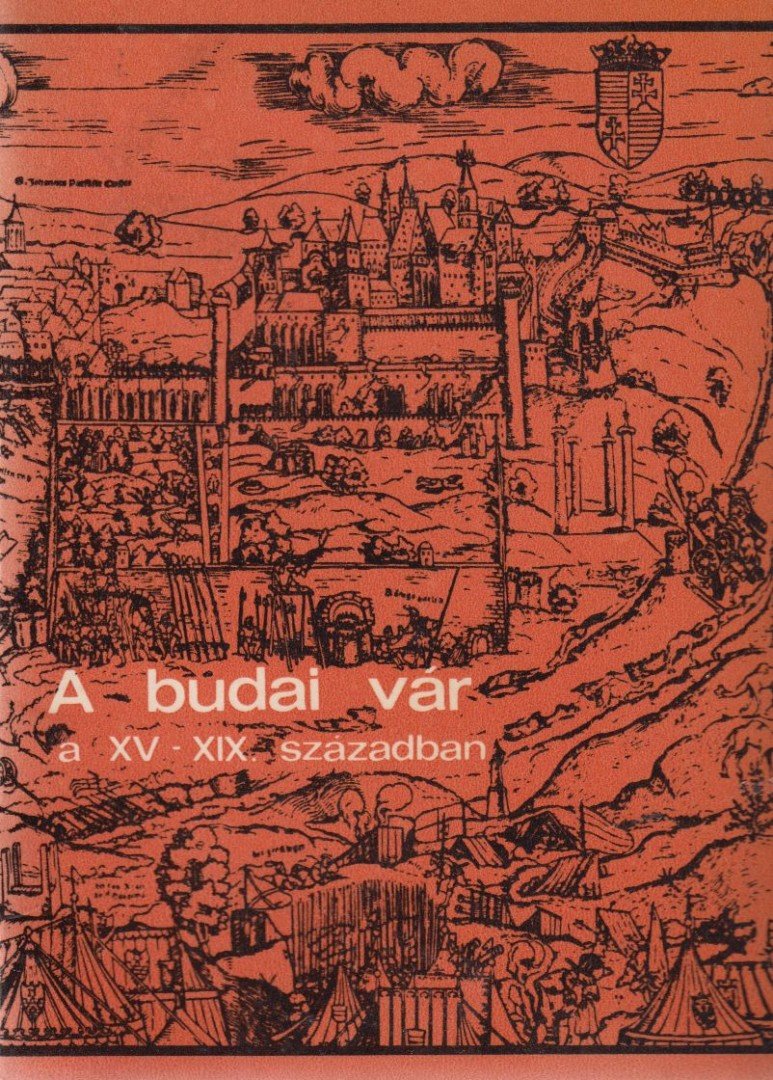 Seenger Ervin - A budai vár a XV-XIX. században [antikvár]