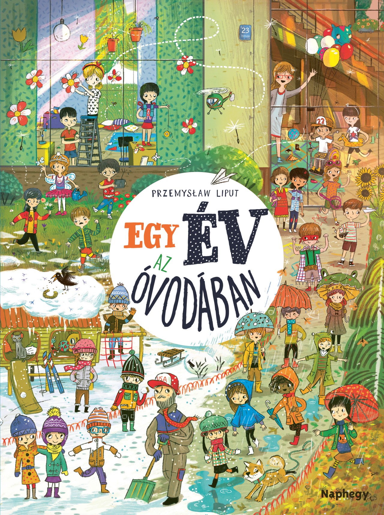 Przemyslaw Liput - Egy év az óvodában