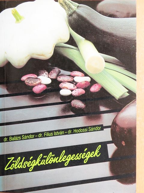 Dr. Balázs Sándor - Zöldségkülönlegességek [antikvár]