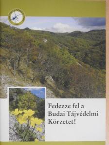 Halász Antal - Fedezze fel a Budai Tájvédelmi Körzetet! [antikvár]