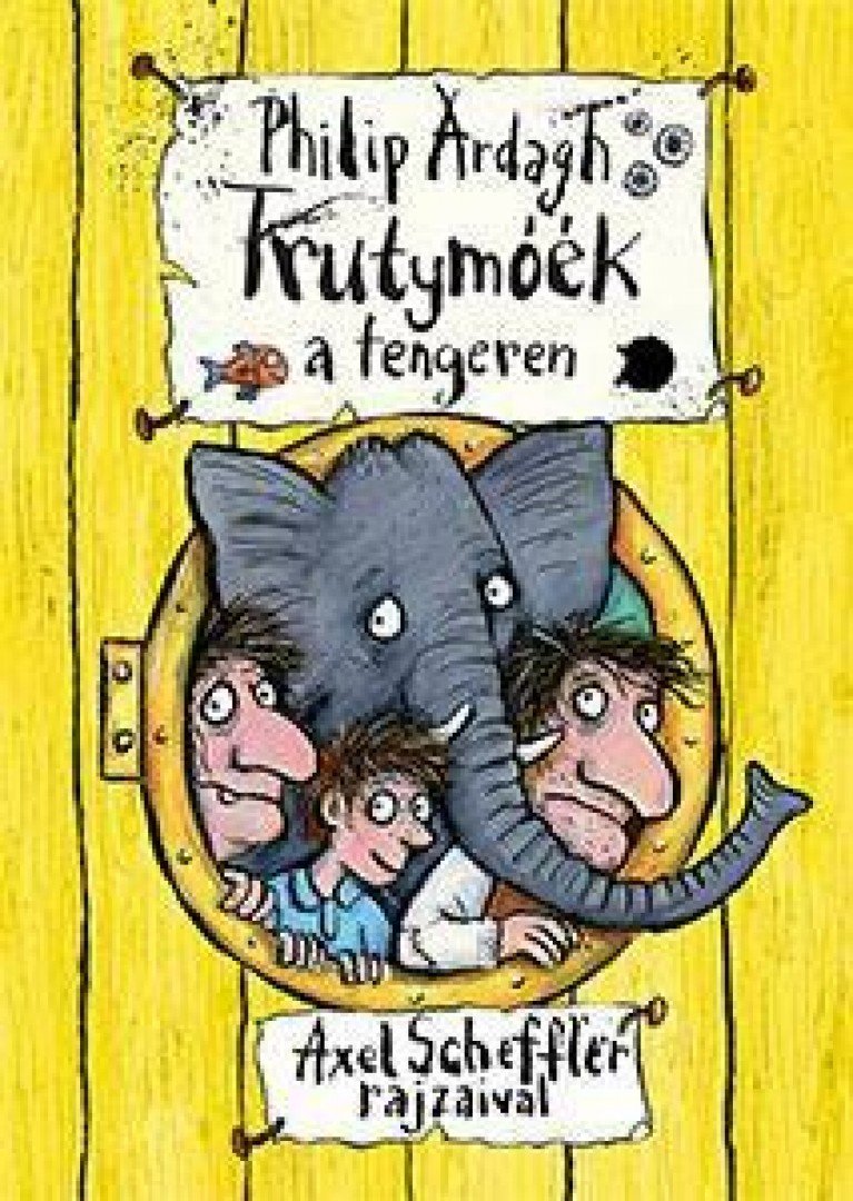 Philip Ardagh - Trutymóék a tengeren [antikvár]