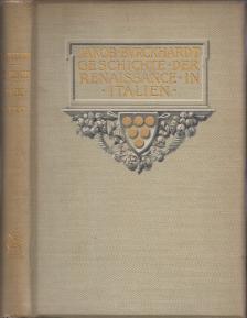 Jacob Burckhardt - Geschichte der Renaissance in Italien [antikvár]
