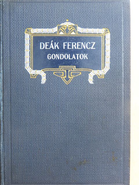 Deák Ferencz - Deák Ferencz emlékezete I. [antikvár]