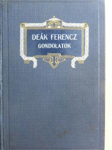 Deák Ferencz - Deák Ferencz emlékezete I. [antikvár]