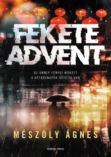 Mészöly Ágnes - Fekete advent [eKönyv: epub, mobi]