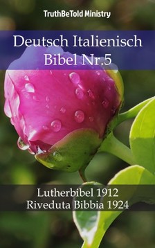 TruthBeTold Ministry, Joern Andre Halseth, Martin Luther - Deutsch Italienisch Bibel Nr.5 [eKönyv: epub, mobi]
