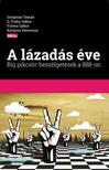 Görgényi Tamás, G. Fodor Gábor, Fűrész Gábor, Ketipisz Sztavrosz - A lázadás éve - Big pikcsör-beszélgetések a 888-on