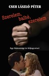 Péter Cseh László - Szerelem, balhé, szerelem [eKönyv: epub, mobi]