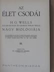 George Philip Wells - Az élet csodái III. (töredék) [antikvár]