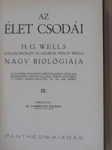 George Philip Wells - Az élet csodái III. (töredék) [antikvár]