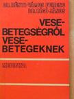 Dr. Rényi-Vámos Ferenc - Vesebetegségről vesebetegeknek [antikvár]