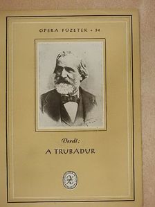 Giuseppe Verdi - Verdi: A trubadur [antikvár]