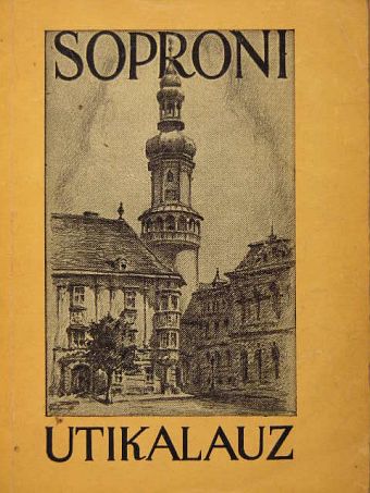 Csatkai Endre - Soproni utikalauz [antikvár]