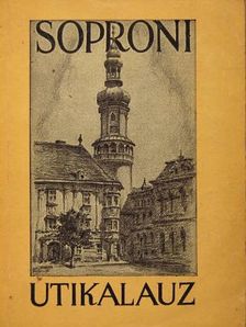 Csatkai Endre - Soproni utikalauz [antikvár]