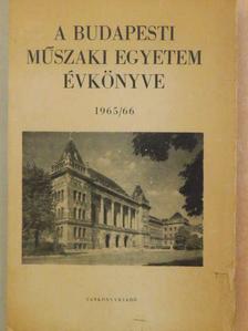 Dr. Csáki Frigyes - A Budapesti Műszaki Egyetem Évkönyve 1965/66 [antikvár]