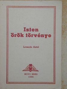 Lorencin Antal - Isten örök törvénye [antikvár]