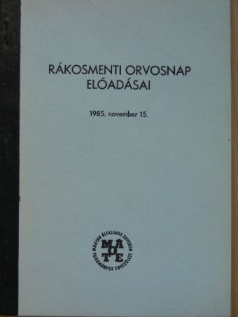 Dr. Antalics Gábor - Rákosmenti orvosnap előadásai [antikvár]
