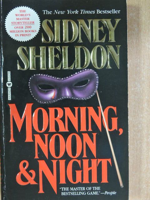 Sidney Sheldon - Morning, Noon & Night [antikvár]