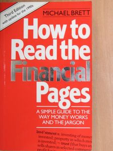 Michael Brett - How to Read the Financial Pages [antikvár]