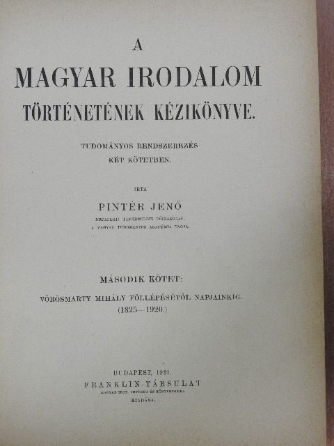 Pintér Jenő - A magyar irodalom történetének kézikönyve II. [antikvár]
