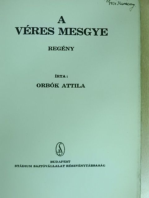 Orbók Attila - A véres mesgye [antikvár]