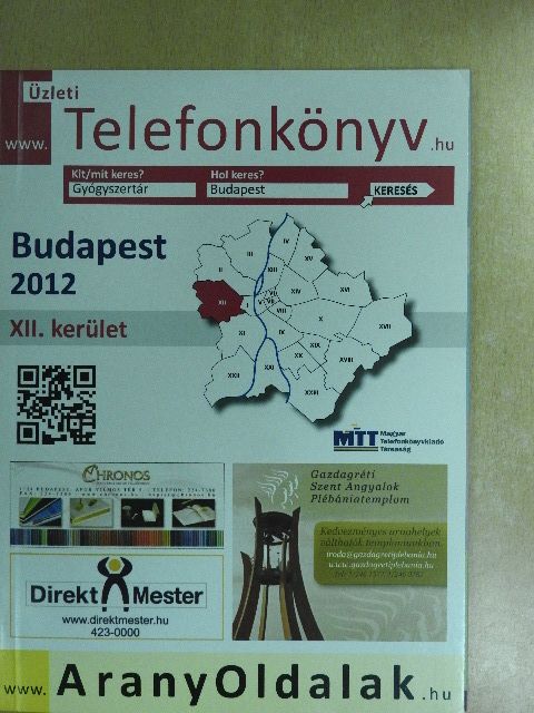 Üzleti telefonkönyv - Budapest XII. kerület 2012 [antikvár]