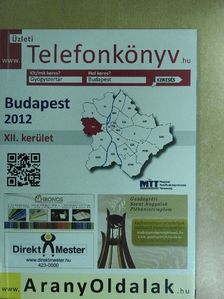 Üzleti telefonkönyv - Budapest XII. kerület 2012 [antikvár]