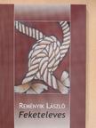 Reményik László - Feketeleves [antikvár]
