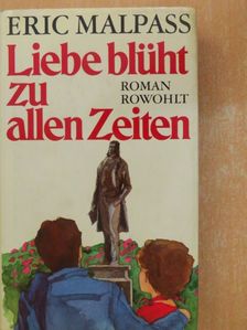 Eric Malpass - Liebe blüht zu allen Zeiten [antikvár]