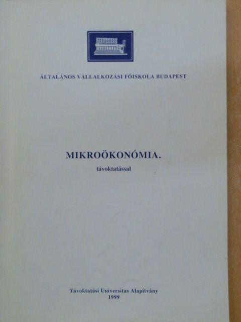 Eszterhainé Daruka Magdolna - Mikroökonómia távoktatással [antikvár]